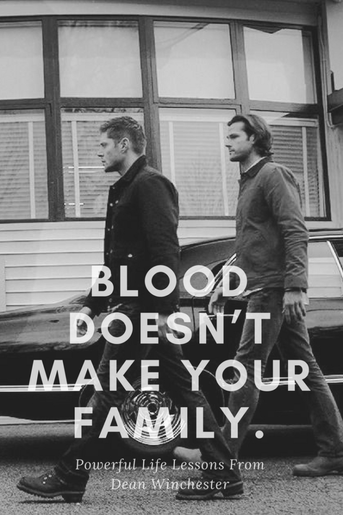 Blood doesn’t make your family.